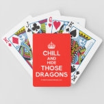 [Crown] chill and hide those dragons  Playing Cards