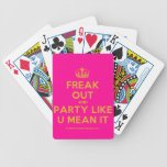[Dancing crown] freak out and party like u mean it  Playing Cards