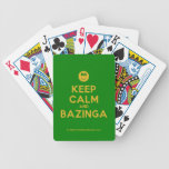 [Smile] keep calm and bazinga  Playing Cards