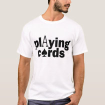 Playing Cards t-shirts by ObjetsDart Playing Cards t-shirts