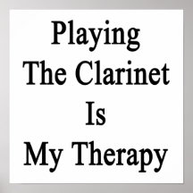 Playing The Clarinet Is My Therapy Poster