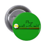 Plays Well, Funny Saying Button