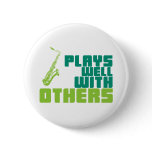 Plays Well With Others Pin