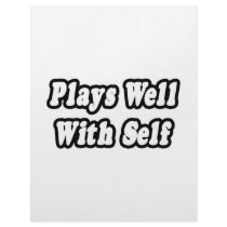 Plays Well With Self letterhead by Funny_MoFo_Shirts Plays Well With Self letterhead