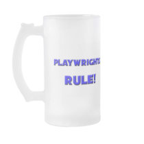 Playwrights Rule! mugs by professions Playwrights Rule! mugs