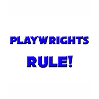 Playwrights Rule! Tshirt by professions