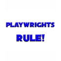 Playwrights Rule! t-shirts by professions Playwrights Rule! t-shirts