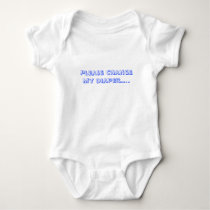 Please change my diaper.... t-shirts by PRECIOUS49506 Please change my diaper.... t-shirts