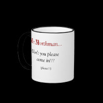 "Please Come In..." Coffee Mug mugs