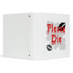 please die 3 ring binder