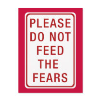Please Do Not Feed the Fears postcards by FunnySillyShirts Please Do Not Feed the Fears postcards