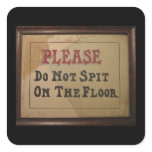 Please Do Not Spit On The Floor Stickers