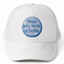 Please don't burst my bubble! Hat
