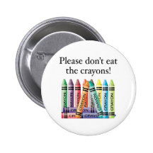 Please don't eat the crayons pin