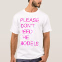 please don't feed the models t-shirts