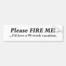 Please Fire Me.pdf Bumper Stickers