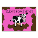 Please Forgive Me...I was a M-UDDER Ucker!!! Greeting Cards