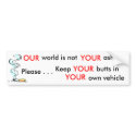 Please Help Keep Our Environment Clean... bumper stickers
