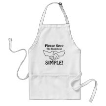 Please Keep The Handshake Simple Aprons