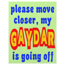 Please Move Closer My Gadar Is Going Off flyers