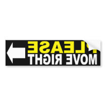Please Move Right Front Bumper Sticker