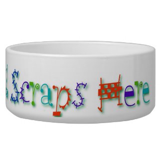 Please Recycle All Scraps Here Funny Dog zazzle_petbowl
