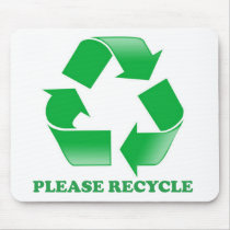 Please Recycle. Recycling Awareness. Go Green. Mouse Pads