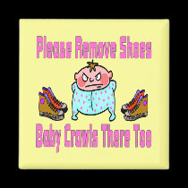 Please Remove Shoes, Baby Crawls magnets