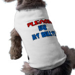 PLEASE Rub My Belly! Dog Tshirt