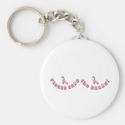 Please Save The Boobs! Key Chain