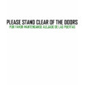 Please Stand Clear Of The Doors t-shirts