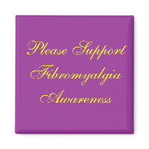 Please SupportFibromyalgiaAwareness magnets