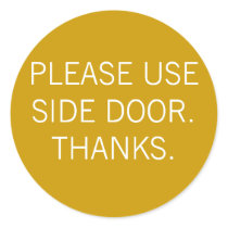 PLEASE USE SIDE DOOR. THANKS. stickers
