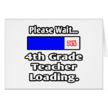 Please Wait...4th Grade Teacher Loading Card