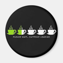 Please Wait... Caffeine Loading Refrigerator Magnets