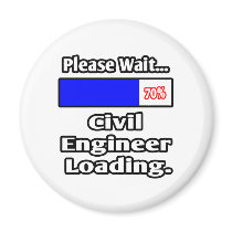 Please Wait...Civil Engineer Loading Fridge Magnets
