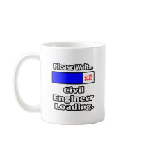 Please Wait...Civil Engineer Loading Mug