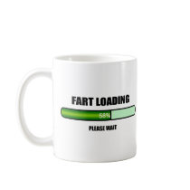Please Wait Fart Now Loading novelty Mug