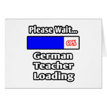 Please Wait...German Teacher Loading Card