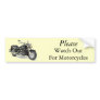 Please Watch Out For Motorcycles Bumper Sticker