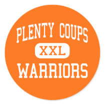 Plenty Coups - Warriors - High - Pryor Montana Round Sticker