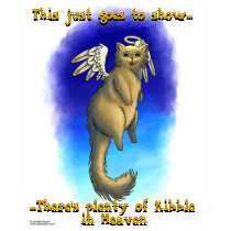"Plenty of Kibble in Heaven" T-shirt