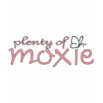 Plenty of moxie! t-shirts by Willowdesign Plenty of moxie! t-shirts