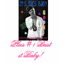 plies-10, Plies #1 Bust it Baby! t-shirts by Pliesbaby2010 plies-10, Plies #1 Bust it Baby! t-shirts