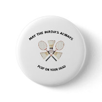 Plop on Your Head Badminton Pin