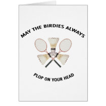 Plop on Your Head Badminton Greeting Card