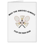 Plop on Your Head Badminton Greeting Card
