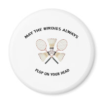 Plop on Your Head Badminton Fridge Magnets