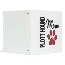 Plott Hound Mom 2 Binders