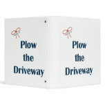 Plow The Driveway Reminders 3 Ring Binder